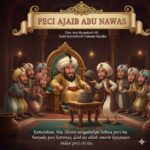 Kisah “Peci Ajaib” Abu Nawas : Antara Pujian Tulus atau Sanjungan Palsu?