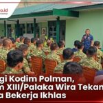 Kunjungi Kodim Polman, Kasdam XXIII/Palaka Wira Tekankan Babinsa Bekerja Ikhlas Kunjungi Kodim Polman, Kasdam XXIII/Palaka Wira Tekankan Babinsa Bekerja Ikhlas
