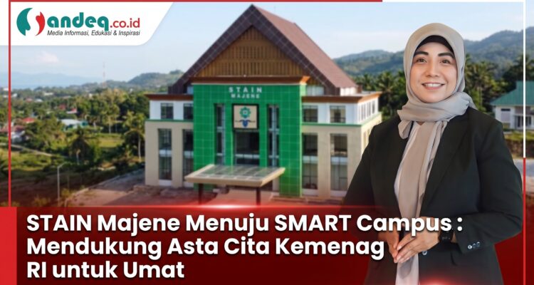 STAIN Majene Menuju SMART Campus : Mendukung Asta Cita Kemenag RI untuk Umat STAIN Majene Menuju SMART Campus : Mendukung Asta Cita Kemenag RI untuk Umat